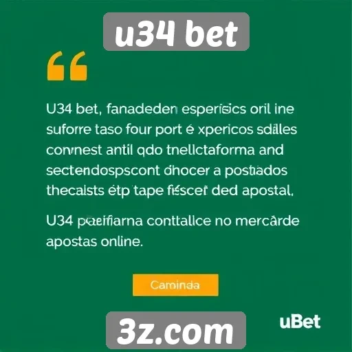 Feedback dos usuários sobre a experiência no u34 bet
